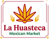 La Huasteca Mexican Market
